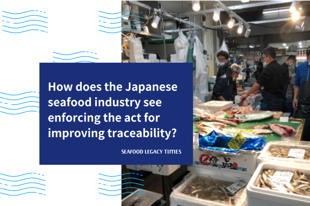 How does the Japanese seafood industry see enforcing the act for improving traceability?