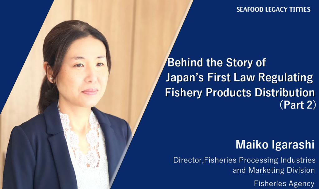 Behind the story of Japan’s first law regulating fishery products distribution (Part 2)